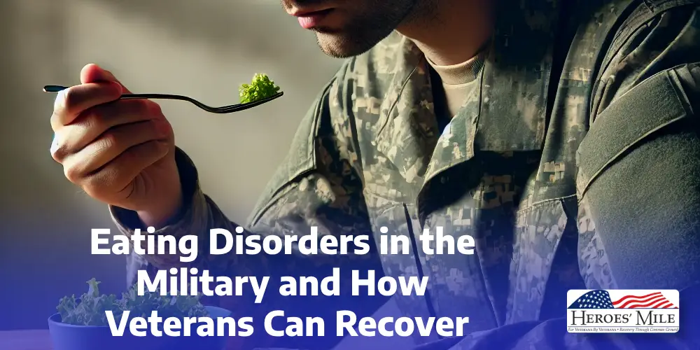 Eating Disorders in the Military and How Veterans Can Recover