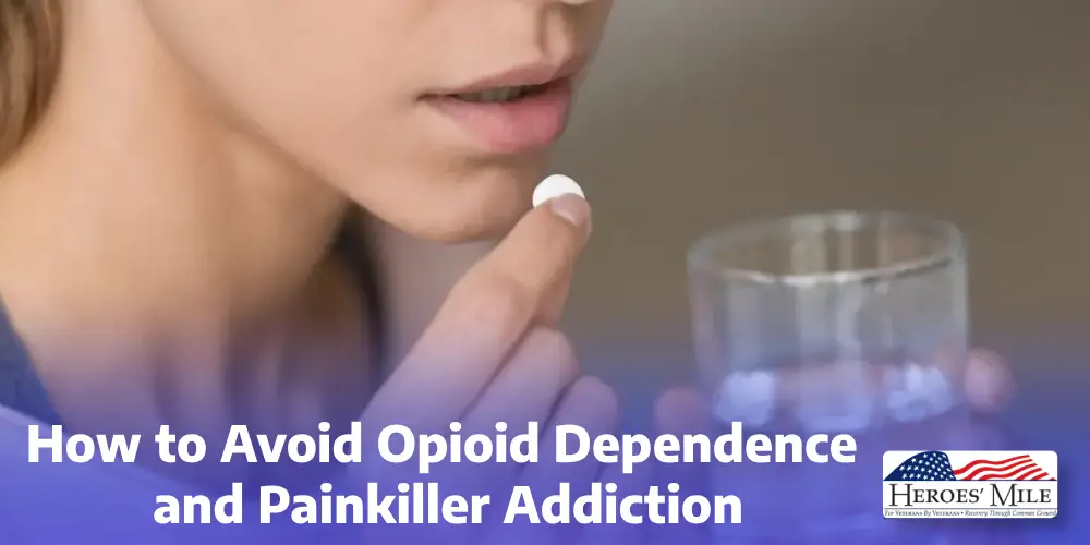 How To Avoid Opioid Dependence And Painkiller Addiction (1)