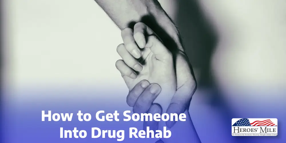 How to Get Someone Into Drug Rehab