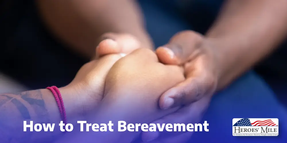 How To Treat Bereavement