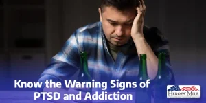 Know The Warning Signs Of Ptsd And Addiction