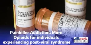 Painkiller Addiction More Opioids For Individuals Experiencing Post Viral Syndrome