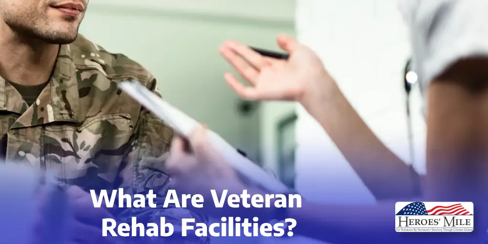 What Are Veteran Rehab Facilities 